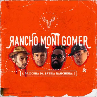 A Procura da Batida Rancheira 2 by Rancho Mont Gomer