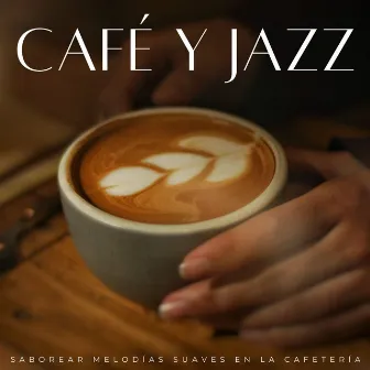 Café Y Jazz: Saborear Melodías Suaves En La Cafetería by 