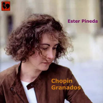 Chopin & Granados: Oeuvres choisies by Ester Pineda