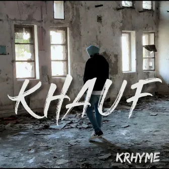 Khauf by Krhyme