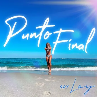 Punto Final by Soy Loy