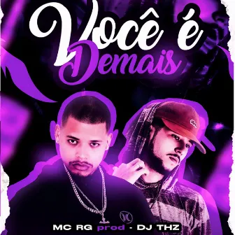 Você é Demais by Mc Rg oficial