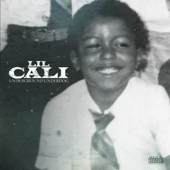 Underground Underdog by Lil Cali