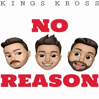 No Reason by Kings Kross