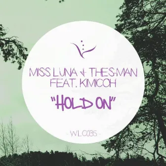 Hold On by 