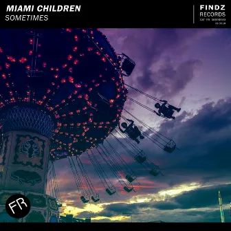 Sometimes by Miami Children