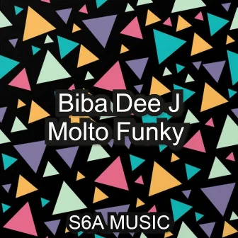 Molto Funky by BIBA DEE J