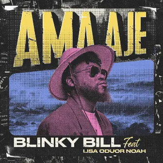 Ama Aje by Blinky Bill