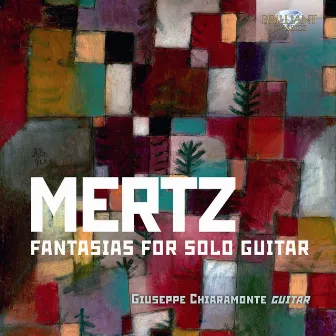 Mertz: Fantasias for Solo Guitar by Johann Kaspar Mertz