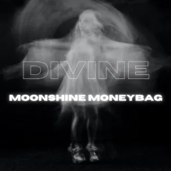 DIVINE by Moonshine Moneybag