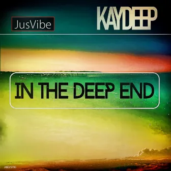 In The Deep End by Kay Deep