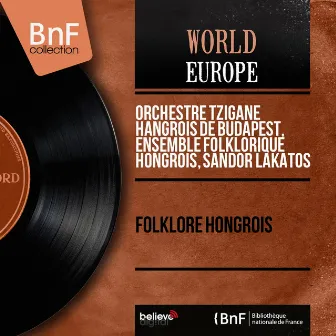 Folklore hongrois (Mono Version) by Ensemble Folklorique Hongrois