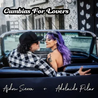 Cumbias For Lovers by Asdru Sierra