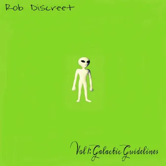 Galactic Guidelines, Vol. 1 by Rob Discreet