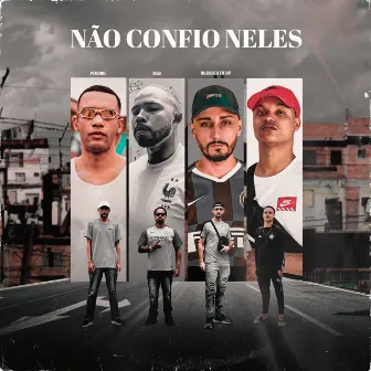 Não Confio Neles by Brad Oficial