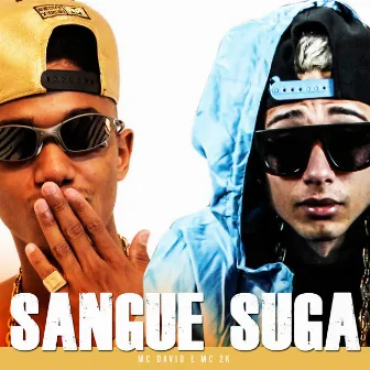 Sangue Suga by MC David