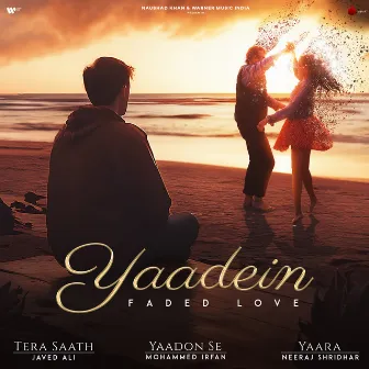 Yaadein (Faded Love) by Neeraj Shridhar