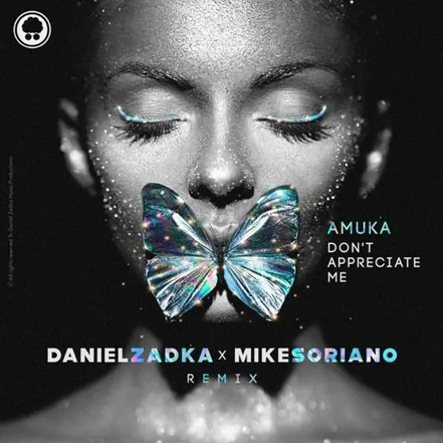 Don't Appreciate Me - Mike Soriano, Daniel Zadka Remix