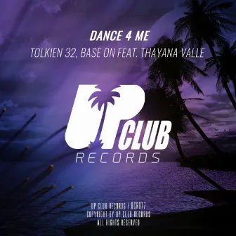 Dance 4 Me (feat. Thayana Valle) by Base On