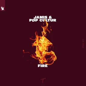 Fire by PØP CULTUR