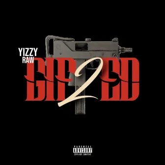 2 Gifted by Yizzy Raw