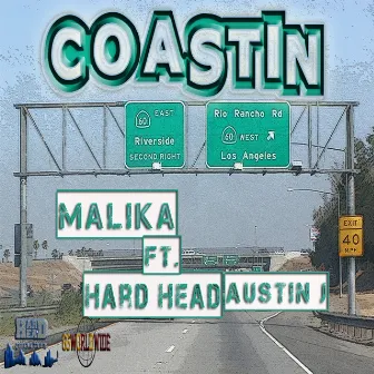 Coastin (feat. Hard Head & Austin J) by Malika