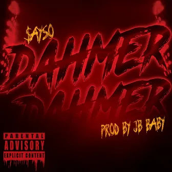 Dahmer (Freestyle) by $ayso