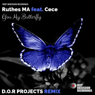 You My Butterfly (D.O.R Projects Remix) by Ruthes Ma