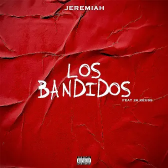 Los Bandidos by Jeremiah