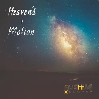 Heaven's in Motion by Elishua Summer