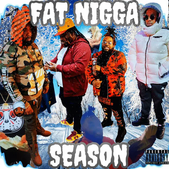 Fat Nigga Season