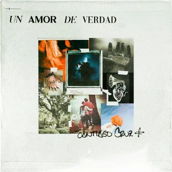 Un Amor De Verdad by Santiago Cruz