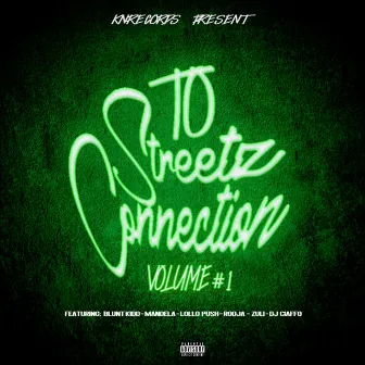 TO Streetz Connection, vol.1 by KNRecords