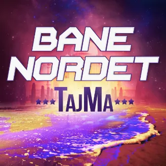 TajMa by Bane Nordet