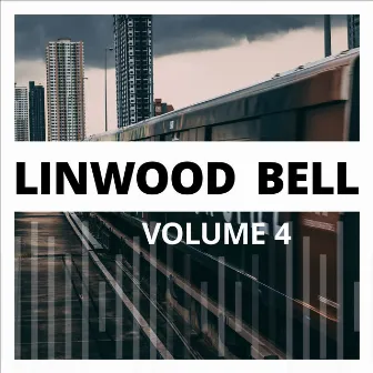 Linwood Bell, Vol. 4 by Linwood Bell