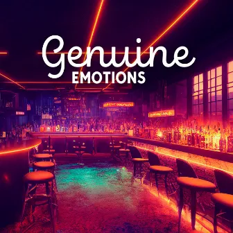 Genuine Emotions: Night Jazz Lounge & Chill by The Flows of Jazz