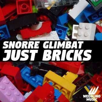 Just Bricks by Snorre Glimbat