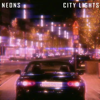 City Lights by NEONS