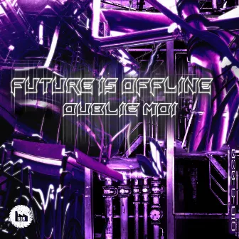 Oublie Moi (Radio Mix) by Future Is Offline