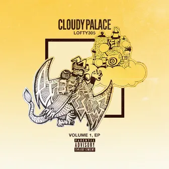 Cloudy Palace, Vol. 1 - EP by Lofty305