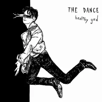 The Dance by Healthy God