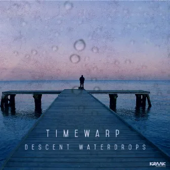 Descent Waterdrops by Timewarp