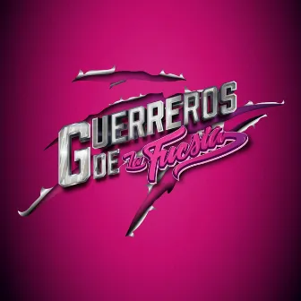 Guerreros de la fucsia by Jeyce La Voz