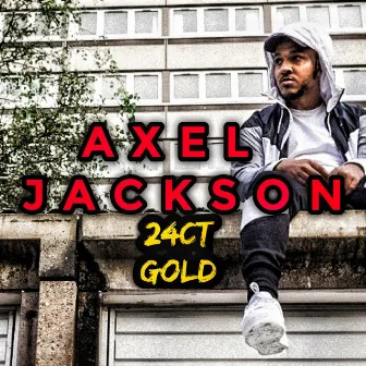 24ct Gold by Axel Jackson