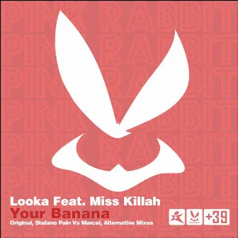 Your Banana (feat. Miss Killah) by Looka