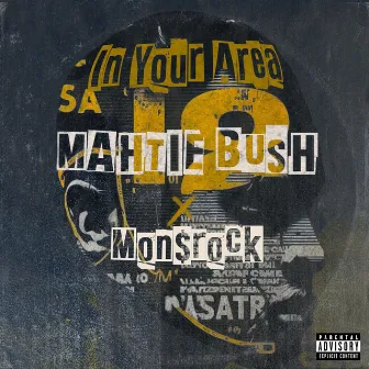 In Your Area by Mon$rock