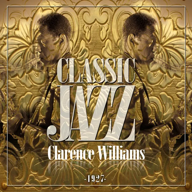 Classic Jazz Gold Collection (Clarence Williams 1927)