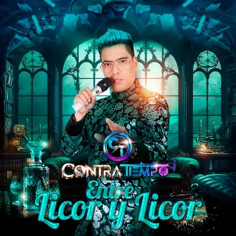 Entre Licor y Licor (Cover) by Grupo Contratiempo