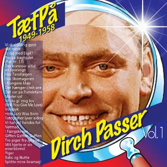 TætPå (Vol. 1) by Dirch Passer