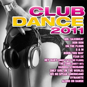 Club Dance 2011 by Dance DJ & Company